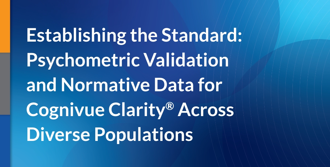Establishing the Standard: Psychometric Validation and Normative Data for Cognivue Clarity® Across Diverse Populations
